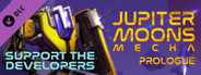 Jupiter Moons: Mecha - Prologue: Support the Developers & Extras