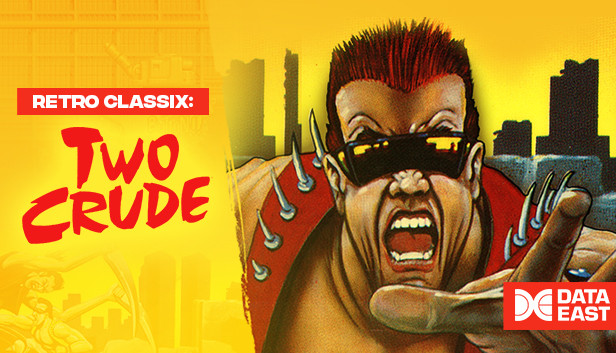 Retro Classix: Two Crude