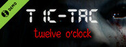 TIC-TAC: Twelve o'clock Demo