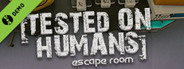 Tested on Humans: Escape Room Demo