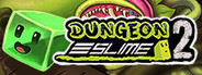 Dungeon Slime 2