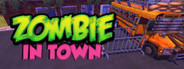 Zombie In Town
