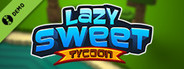 Lazy Sweet Tycoon Demo