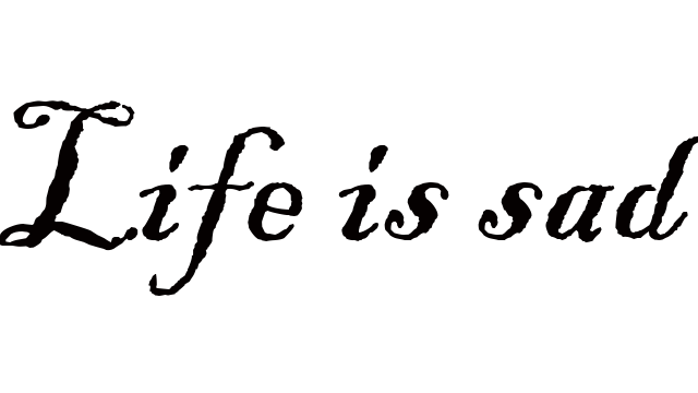Life is sad Logo