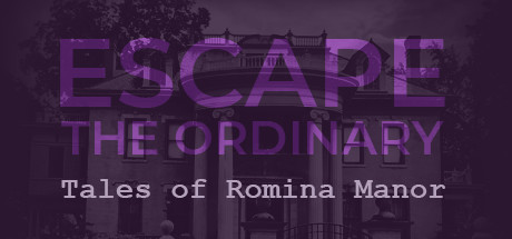 Escape The Ordinary: Tales of Romina Manor cover art