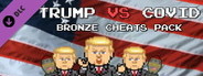 Trump VS Covid: Bronze Cheats Pack