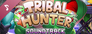 Tribal Hunter Soundtrack