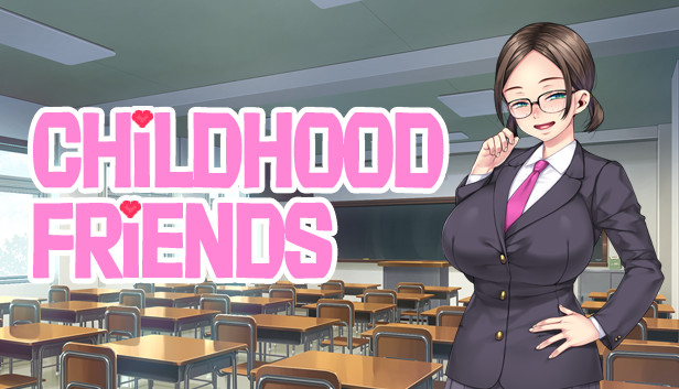 Childhood Friends