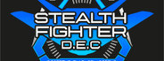 Stealth Fighter DEC