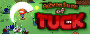 Adventure of Tuck