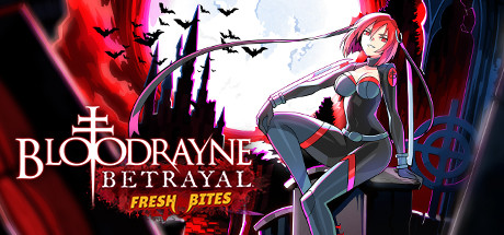 BloodRayne Betrayal: Fresh Bites cover art