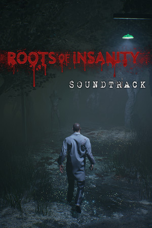 Roots of Insanity Soundtrack