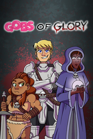 Gobs of Glory.