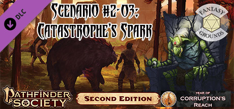 Fantasy Grounds - Pathfinder 2 RPG - Pathfinder Society Scenario #2-03: Catastrophe's Spark cover art