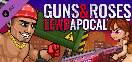 LEWDAPOCALYPSE Guns&Roses
