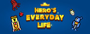Hero's everyday life