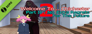 Welcome To... Chichester 2 - Part II : No Extra Regrets For The Future Demo
