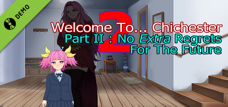 Welcome To... Chichester 2 - Part II : No Extra Regrets For The Future Demo cover art
