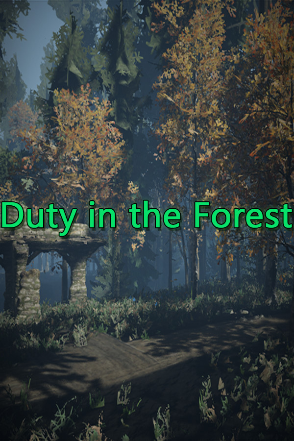 Duty in the Forest for steam