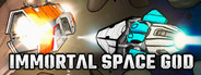 Immortal Space God