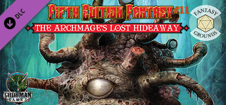 Fantasy Grounds - Fifth Edition Fantasy #11: The Archmage's Lost Hideaway cover art