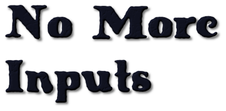 No More Inputs Logo