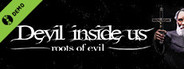 Devil Inside Us: Roots of Evil Demo