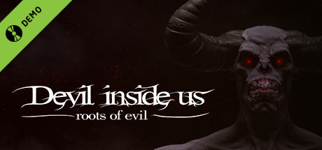 Devil Inside Us: Roots of Evil Demo cover art