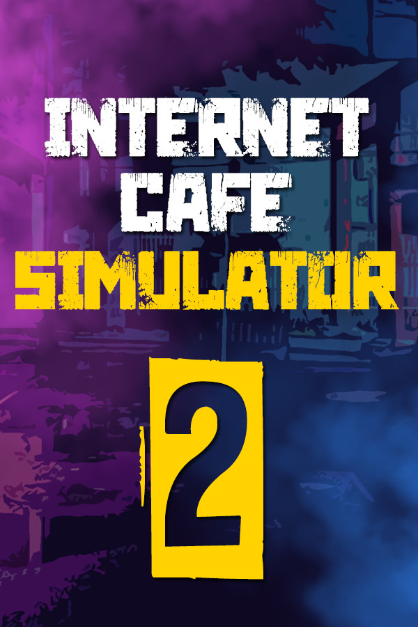 Internet Cafe Simulator 2 Artwork