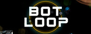 Bot Loop System Requirements