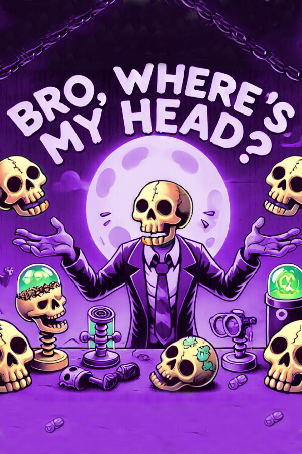 Bro, where's My head??? for steam