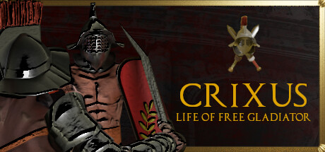 CRIXUS: Life of free Gladiator cover art