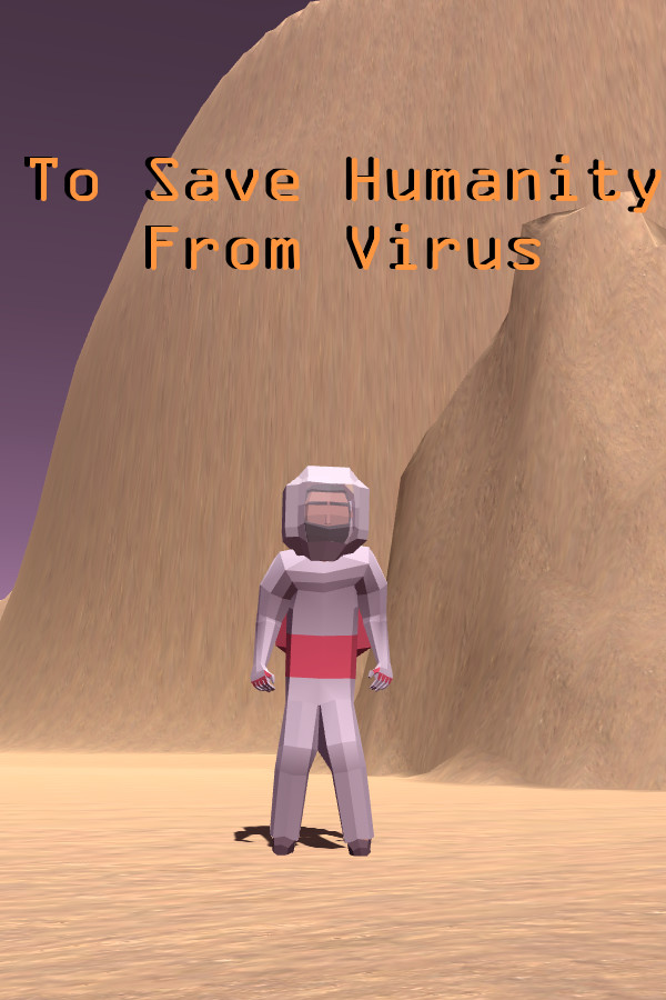 Steam portrait for To Save Humanity From Virus.