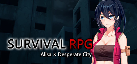 Survival RPG Alisa x Desperate City cover art