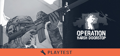 Operation: Harsh Doorstop - Multiplayer Playtest cover art