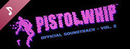 Pistol Whip OST Vol. 2