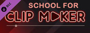 School for Clip Maker