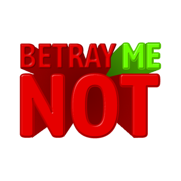 Betray Me Not Logo