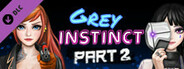 Grey Instinct - Part 2