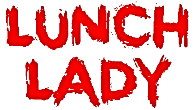 Lunch Lady - Steam Backlog