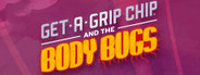 Get-A-Grip Chip and the Body Bugs System Requirements