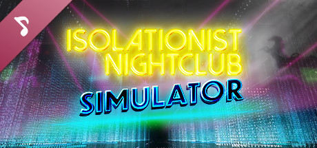 Isolationist Nightclub Simulator Soundtrack cover art