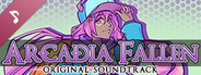 Arcadia Fallen - Soundtrack