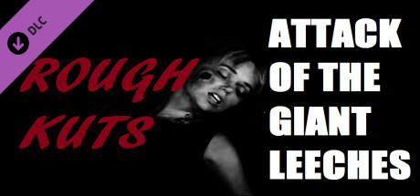 ROUGH KUTS: Attack of the Giant Leeches cover art