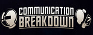 Communication Breakdown System Requirements