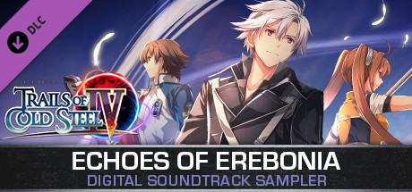The Legend of Heroes: Trails of Cold Steel IV  - Echoes of Erebonia Digital Soundtrack Sampler cover art