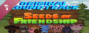 Seeds of Friendship Soundtrack