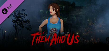 孤岛诡影/Them and Us(豪华完整正式版+全DLC)