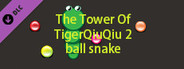 The Tower Of TigerQiuQiu 2 - Ball Snake