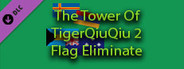 The Tower Of TigerQiuQiu 2 - Flag Eliminate